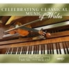 Celebrating Classical Music of / Various