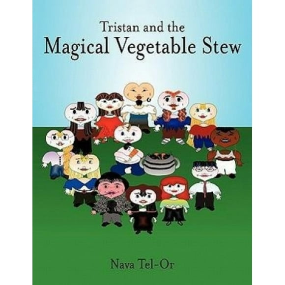 Tristan and the Magical Vegetable Stew