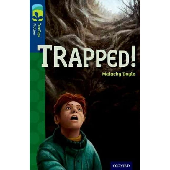 Oxford Reading Tree Treetops Fiction: Level 14 More Pack A: Trapped!