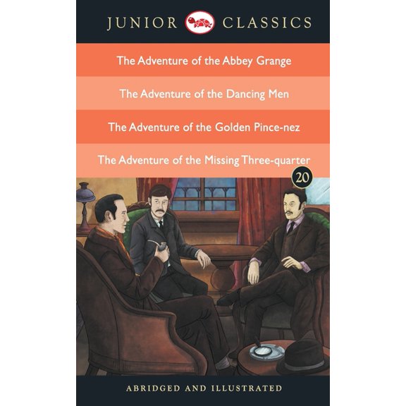 Junior Classic - Book 20 (The Adventure of the Abbey Grange, The Adventure of the Dancing Men, The Adventure of the Gold, (Paperback)