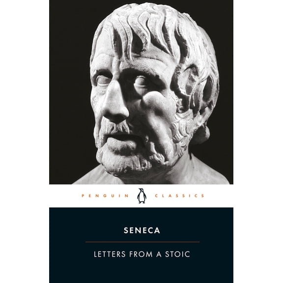 Penguin Classics Letters from a Stoic: Epistulae Morales Ad Lucilium, (Paperback)