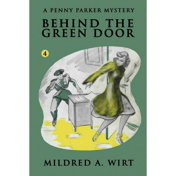 Penny Parker Behind the Green Door, Book 4, (Paperback)