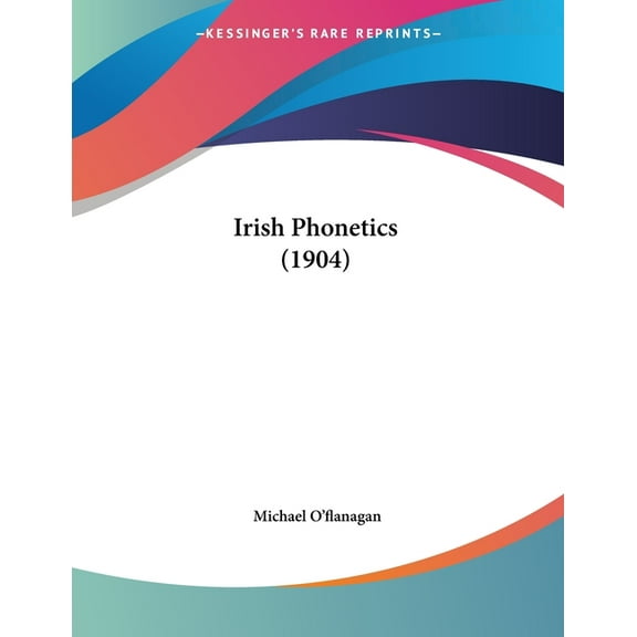 Irish Phonetics (1904), (Paperback)