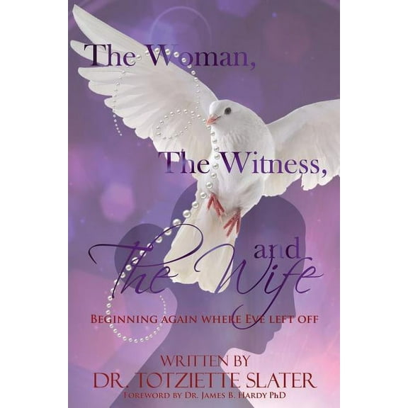 The Woman, The Witness, and The Wife, (Paperback)