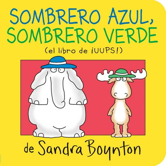 Sombrero Azul, Sombrero Verde (Blue Hat, Green Hat), (Board Book)