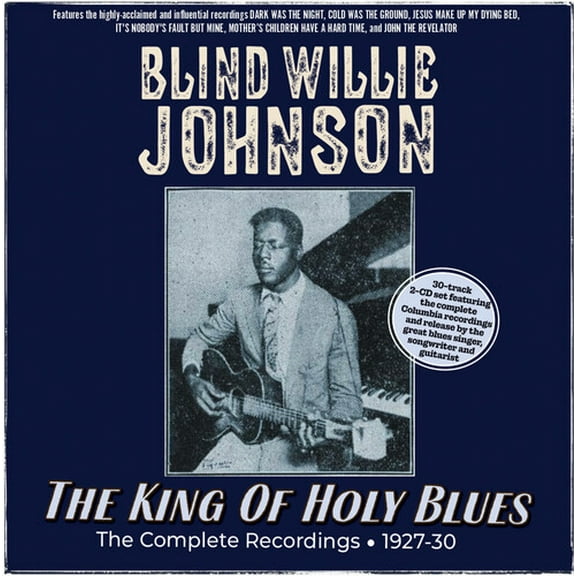 Blind Willie Johnson - The King Of Holy Blues: The Complete Recordings 1927-30 - Music & Performance - CD