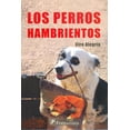 thumbnail image 1 of Los perros hambrientos, de Ciro Alegría Bazán , Fontamara, 1 of 2