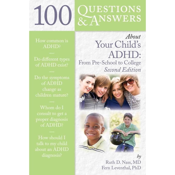 100 Questions & Answers about 100 Questions & Answers about Your Child's Adhd: Preschool to College: Preschool to College, (Paperback)