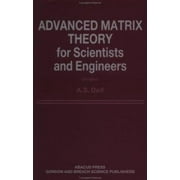 Advanced Matrix Theory for Scientists and Engineers, Used [Paperback]