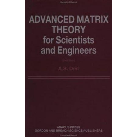 Advanced Matrix Theory for Scientists and Engineers, Used [Paperback]