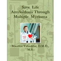 Save  Life  Amyloidosis Through  Multiple  Myeloma