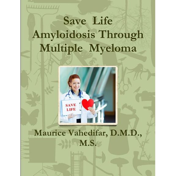 Save  Life  Amyloidosis Through  Multiple  Myeloma