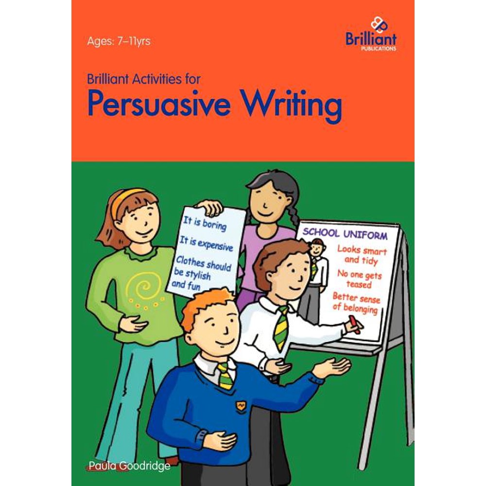 brilliant activities for persuasive writing activities