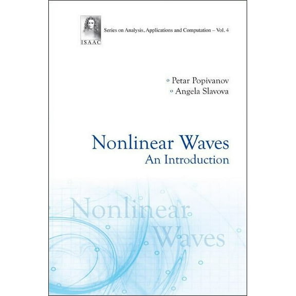 Analysis, Applications and Computation Nonlinear Waves: An Introduction (V4), Book 4, (Hardcover)