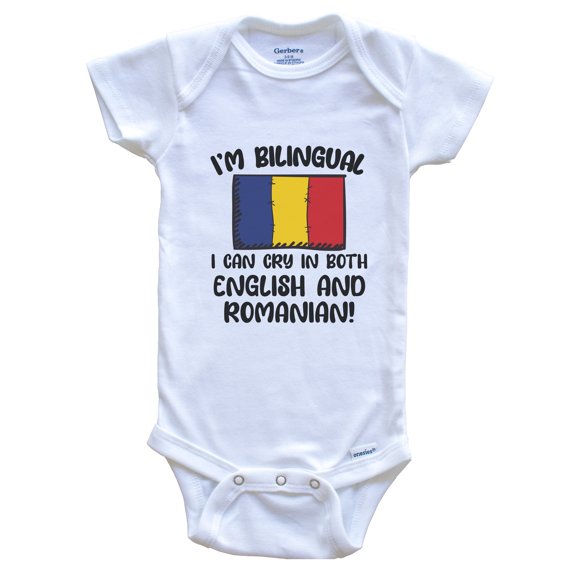 I'm Bilingual I Can Cry In Both English And Romanian Funny Romanian Flag Baby Bodysuit - Romania One Piece