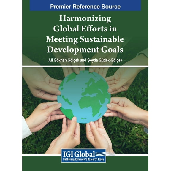 Harmonizing Global Efforts in Meeting Sustainable Development Goals, (Hardcover)