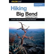 Hiking Big Bend National Park, 2nd (Regional Hiking Series) [Paperback - Used]