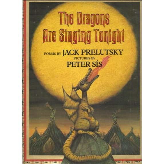 Pre-Owned The Dragons Are Singing Tonight (Hardcover) by Jack Prelutsky