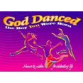 thumbnail image 1 of Pre-Owned God Danced the Day You Were Born: Humour and Wisdom for Celebrating Life (Hardcover) 0964734974 9780964734975, 1 of 1