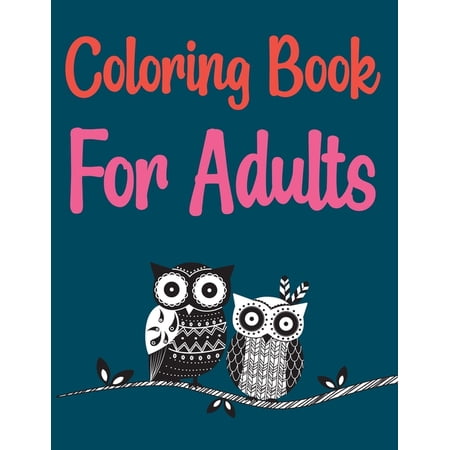 Coloring Book For Adults : Owls Coloring Book For Gift (Paperback)