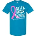 thumbnail image 3 of Inktastic Never Stop Fighting Breast Cancer Awareness T-Shirt, 3 of 5