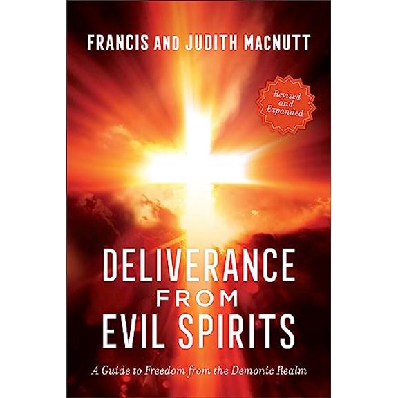 Pre-Owned Deliverance from Evil Spirits: A Guide to Freedom from the Demonic Realm (Paperback) 0800763556 9780800763558