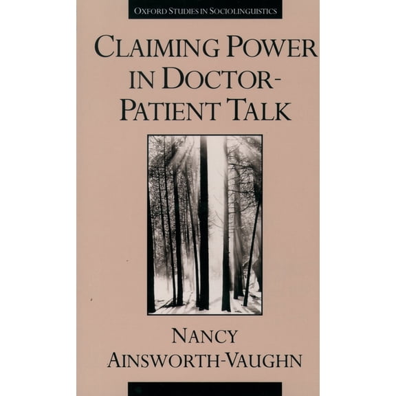 Oxford Studies in Sociolinguistics Claiming Power in Doctor-Patient Talk, (Paperback)