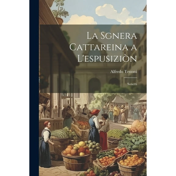 La Sgnera Cattareina a L'espusiziòn (Paperback)