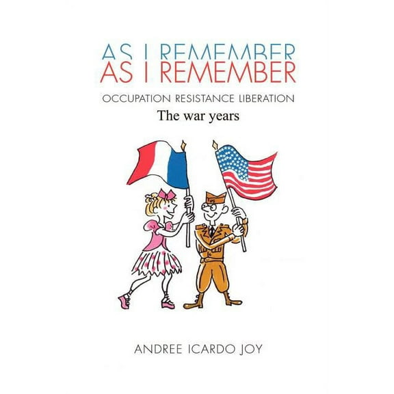 As I Remember : The War Years