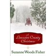 thumbnail image 1 of Pre-Owned A Lancaster County Christmas (Hardcover) by Suzanne Woods Fisher, 1 of 1