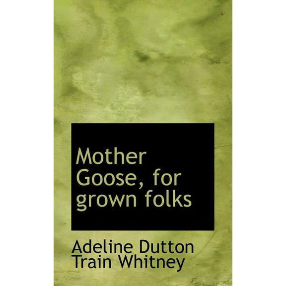 Mother Goose, for Grown Folks (Paperback)