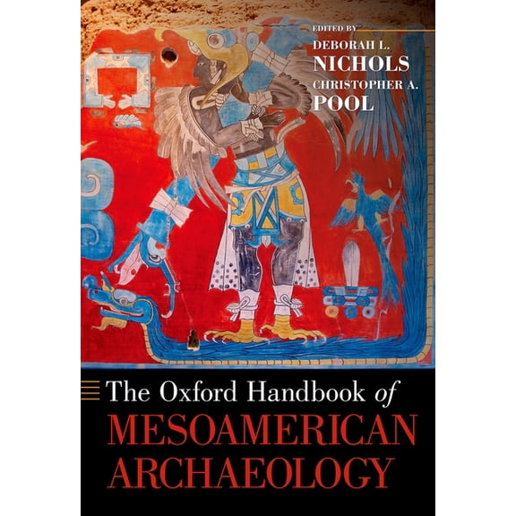 Oxford Handbooks Oxford Handbook of Mesoamerican Archaeology, (Paperback)
