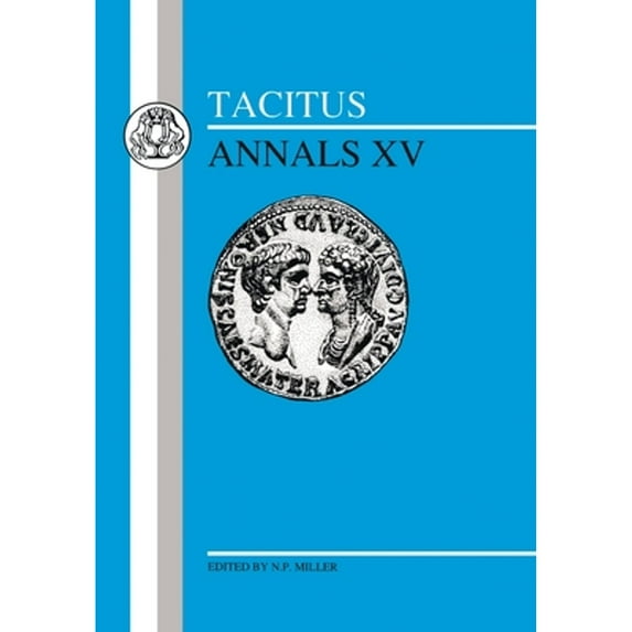 Pre-Owned Tacitus: Annals XV (Paperback) 1853994340 9781853994340