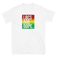 thumbnail image 3 of Locs Are Dope Unisex T-Shirt, 3 of 3