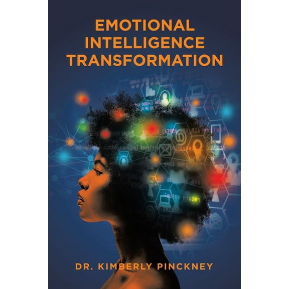 Emotional Intelligence Transformation, (Paperback)