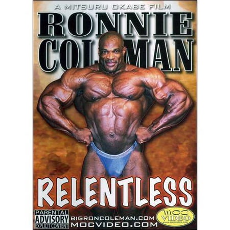 Ronnie Coleman: Relentless
