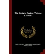 The Adriatic Review, Volume 1, Issue 2 (Paperback)