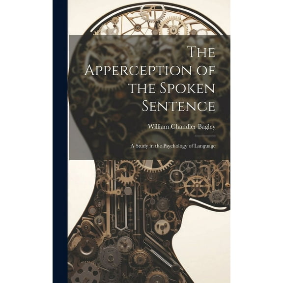 The Apperception of the Spoken Sentence (Hardcover)