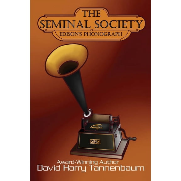 The Seminal Society: Edison's Phonograph, (Paperback)