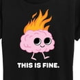 thumbnail image 3 of Instant Message - This Is Fine Brain Fire - Women's Short Sleeve Graphic T-Shirt, 3 of 6
