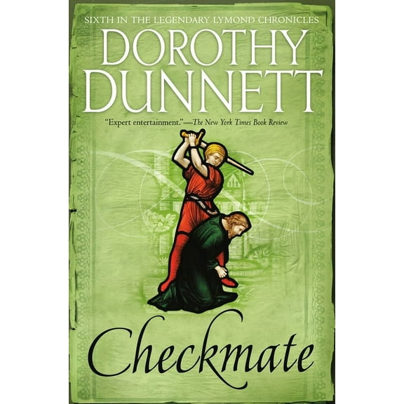 Lymond Chronicles Checkmate: Book Six in the Legendary Lymond Chronicles, (Paperback)