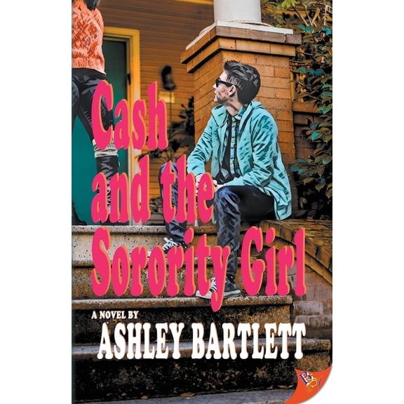 Cash Braddock Cash and the Sorority Girl, Book 3, (Paperback)