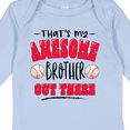 thumbnail image 4 of Inktastic That's My Awesome Brother out There with Baseballs Boys or Girls Long Sleeve Baby Bodysuit, 4 of 5