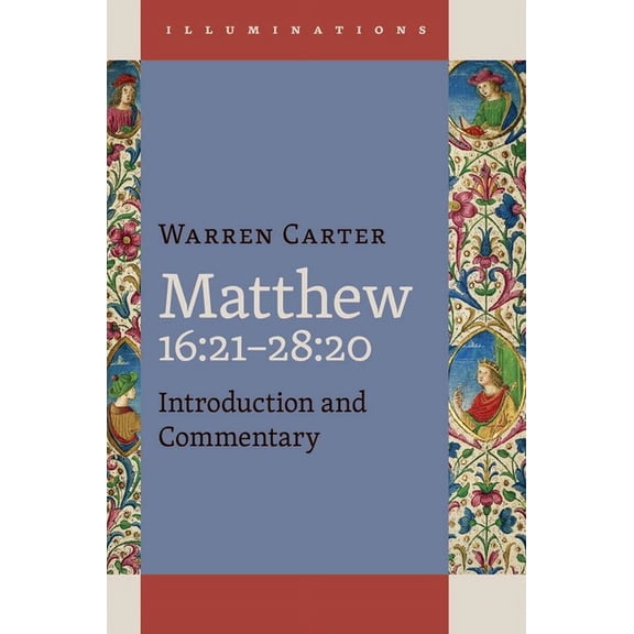 Illuminations (Illum) Matthew 16:21-28:20, (Hardcover)