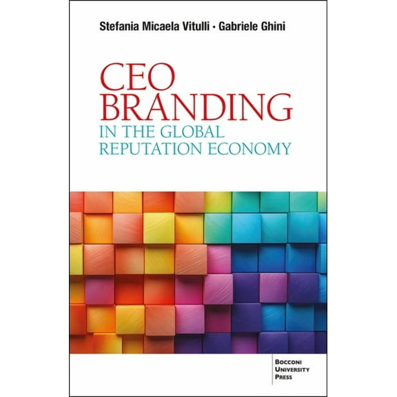 CEO Branding in the Global Reputation Economy, (Paperback)