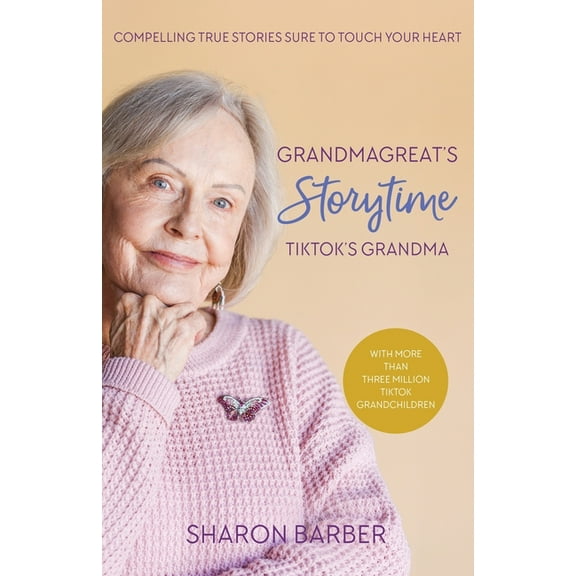 Grandmagreat's Storytime: TikTok's Grandma with Over 3 Million TikTok Grandchildren, (Paperback)
