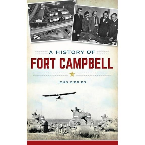A History of Fort Campbell (Hardcover)