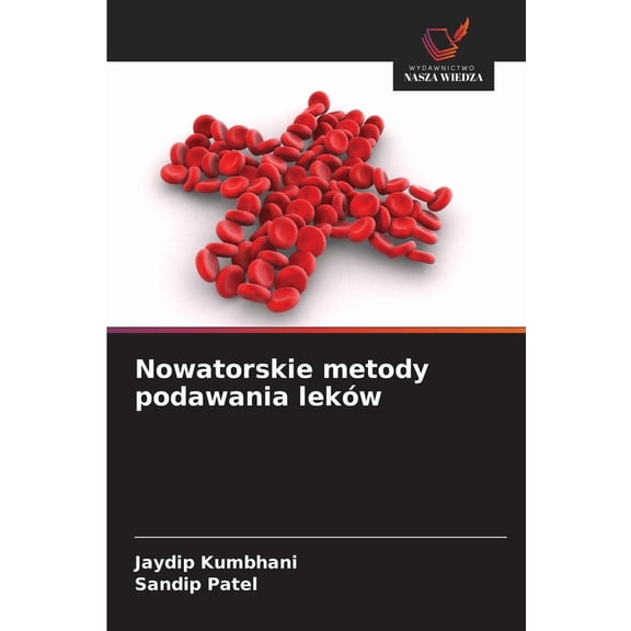 Nowatorskie metody podawania leków, (Paperback)