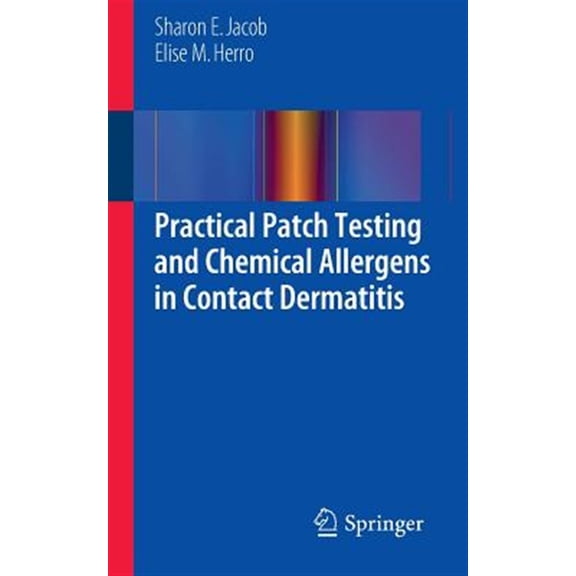 Pre-Owned Practical Patch Testing and Chemical Allergens in Contact Dermatitis, (Paperback)