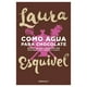 thumbnail image 1 of Como Agua Para Chocolate Debolsillo Libro de bolsillo 1ra edicion, 1 of 2